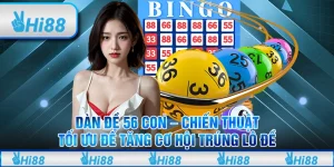 Dàn đề 56 con – Chiến thuật tối ưu để tăng cơ hội trúng lô đề